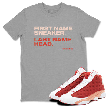 AJ13 Dune Red shirts to match jordans My Name Is Sneakerhead sneaker match tees Air Jordan 13 Dune Red SNRT Sneaker Tees streetwear brand Heather Grey 1 unisex cotton tee