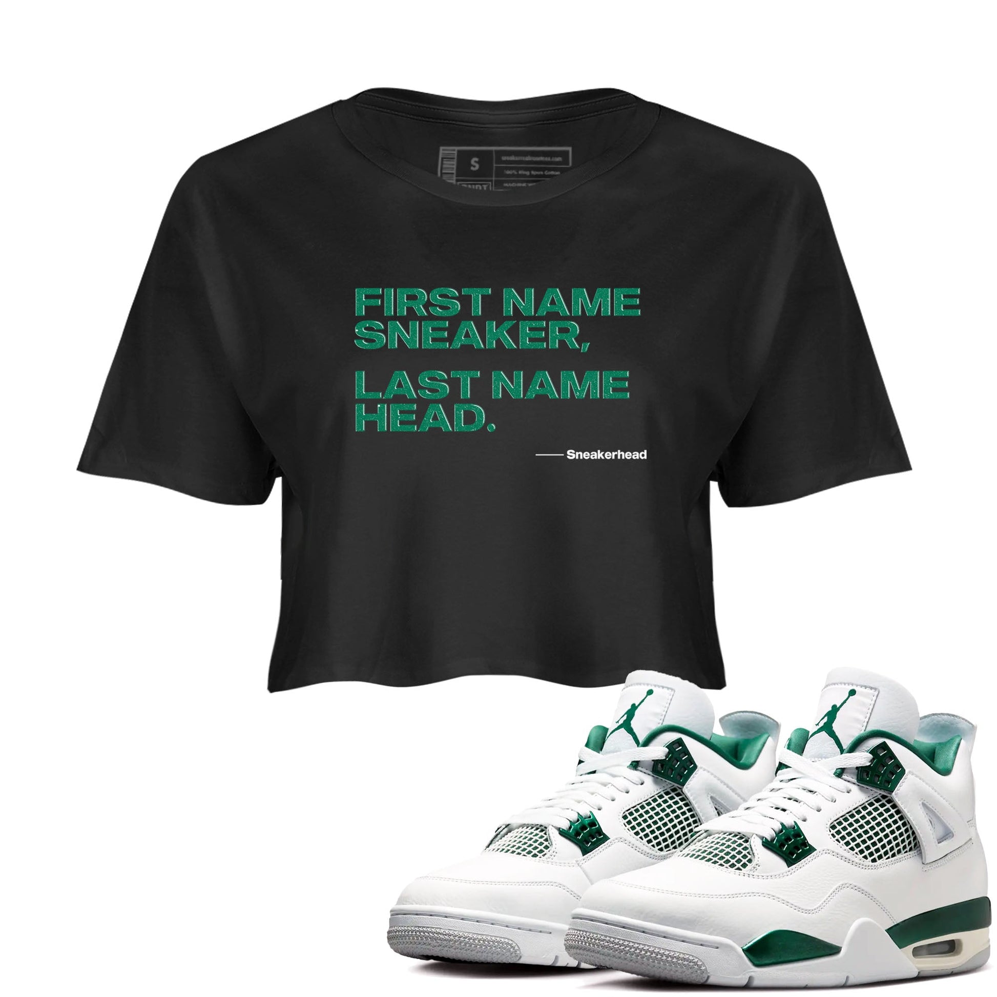 4s Oxidized Green shirts to match jordans My Name Is Sneakerhead sneaker match tees Air Jordan 4 Oxidized Green SNRT Sneaker Tees streetwear brand Black 1 crop tee