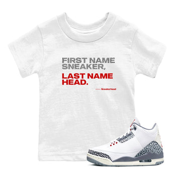 Jordan 3 Retro Cement Grey shirts to match jordans My Name Is Sneakerhead sneaker match tees 3 Cement Grey SNRT Sneaker Release Tees Youth Baby White 1 crew neck shirts