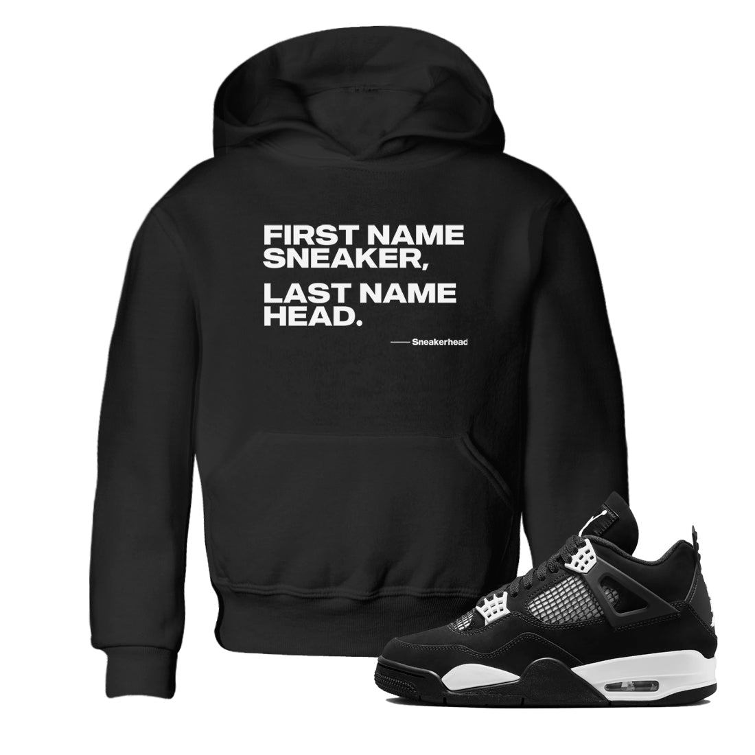 4s White Thunder shirts to match jordans My Name Is Sneakerhead sneaker match tees Air Jordan 4 White Thunder SNRT Sneaker Tees streetwear brand Baby and Youth Black 1 cotton tee