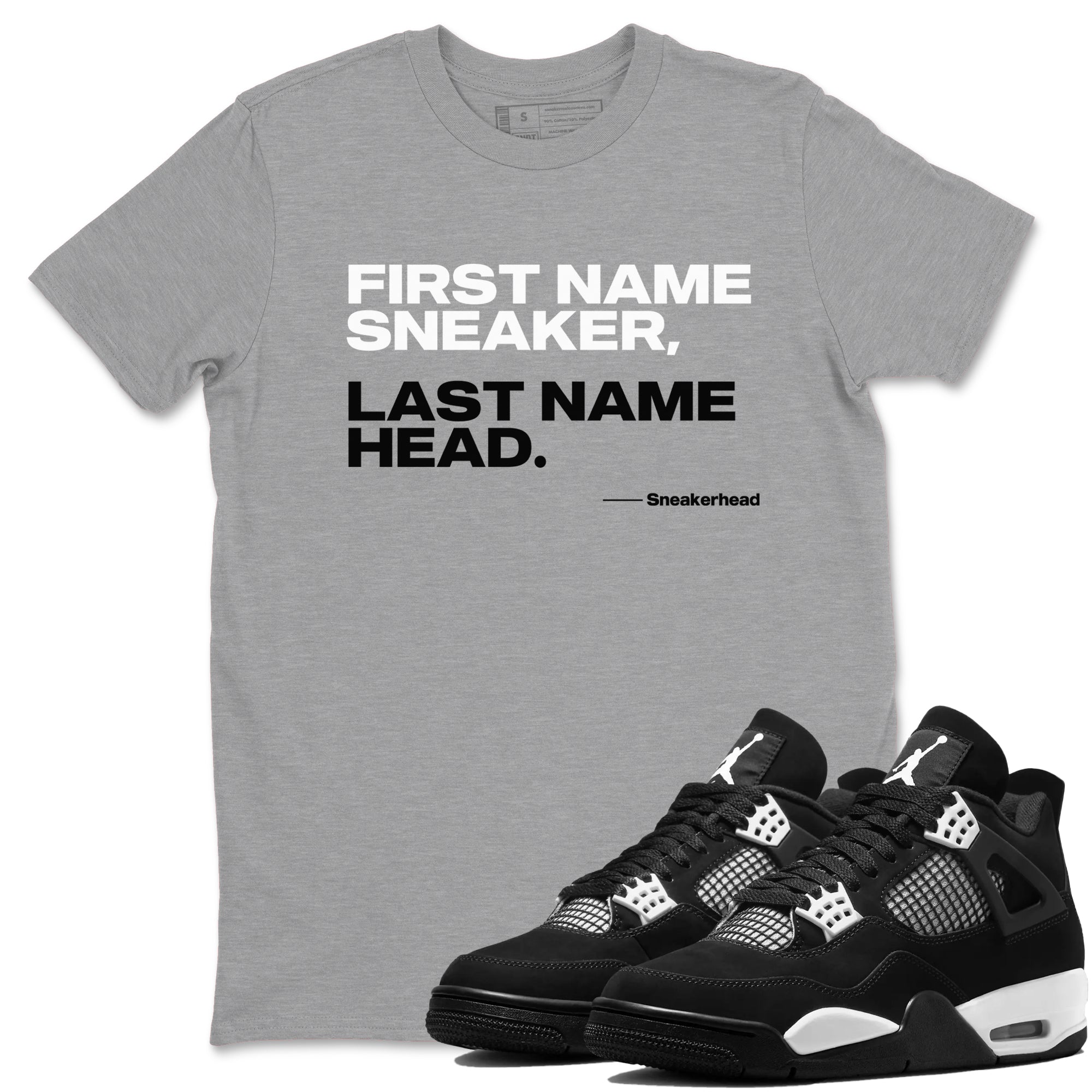 4s White Thunder shirts to match jordans My Name Is Sneakerhead sneaker match tees Air Jordan 4 White Thunder SNRT Sneaker Tees streetwear brand Heather Grey 1 unisex cotton tee