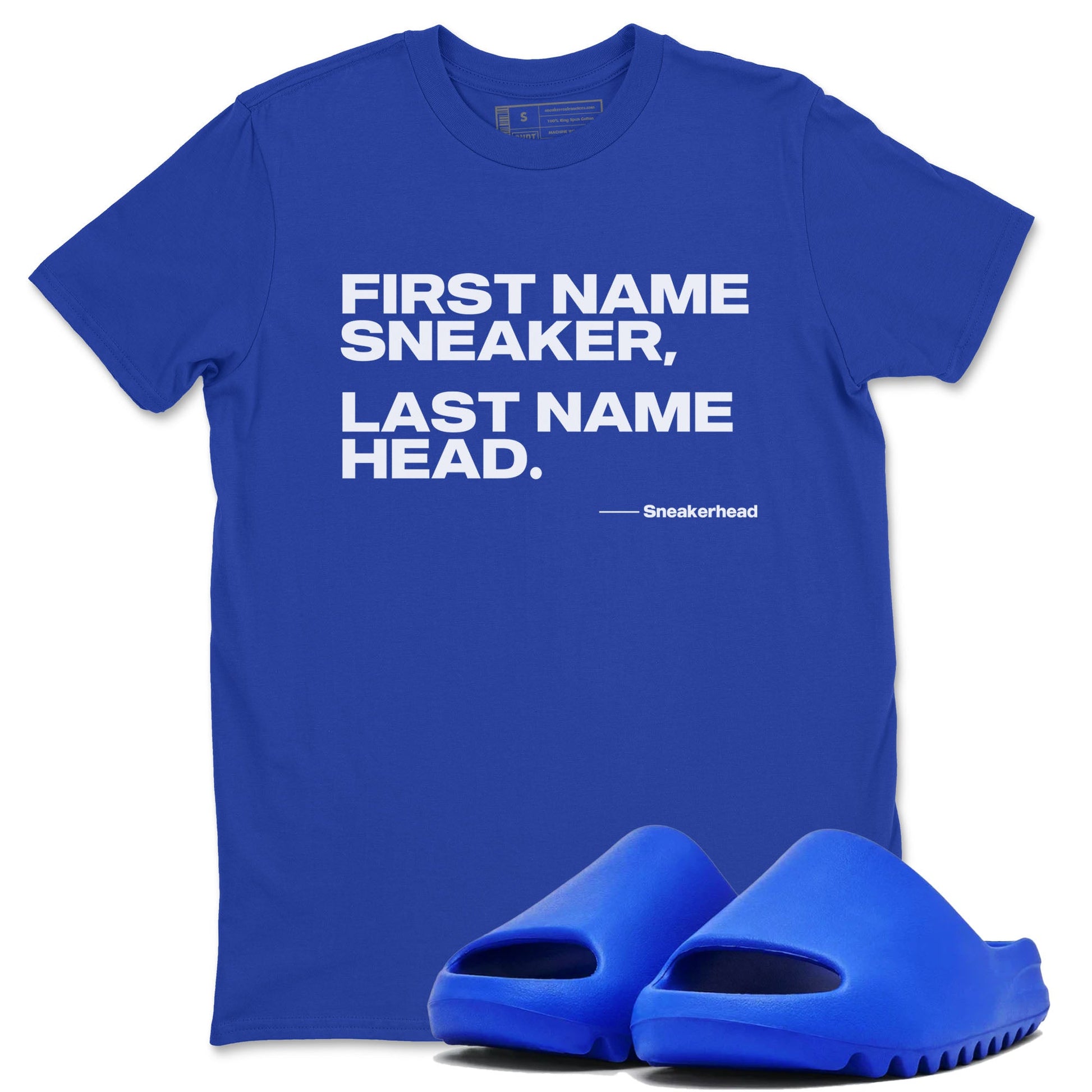 Yeezy Slide Azure shirts to match jordans My Name Is Sneakerhead sneaker match tees Yeezy Slide Azure SNRT Sneaker Tees streetwear brand Royal Blue 1 unisex cotton tee