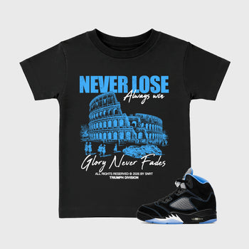Never Lose affordable baby and kids t-shirt designed to match the Air Jordan 5 Black Carolina, featuring coordinated Black 1 options for the perfect little sneakerhead streetwear look.