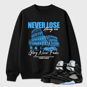 Never Lose Graphic T-Shirt sneaker match tee designed for the Air Jordan 5 Black Carolina, featuring coordinated color options for a perfect streetwear match. Black 1 shirt.