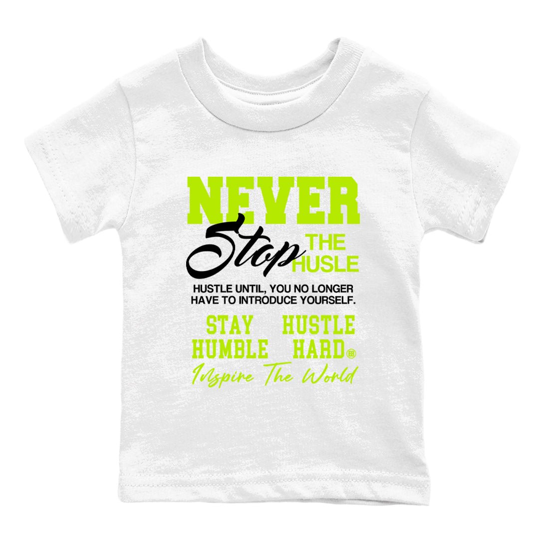 Foams One Black Volt shirts to match jordans Never Stop The Hustle sneaker match tees Air Foamposite One Black and Volt match shoes to clothes SNRT Sneaker Tees Youth Baby White 2 tee