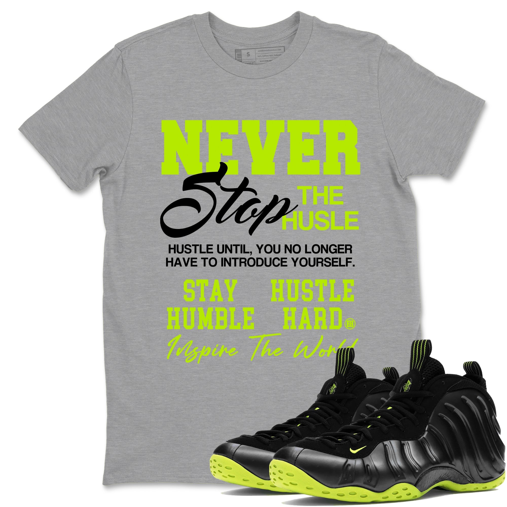 Foams One Black Volt shirts to match jordans Never Stop The Hustle sneaker match tees Air Foamposite One Black and Volt match shoes to clothes SNRT Sneaker Tees unisex cotton Heather Grey 1 shirts