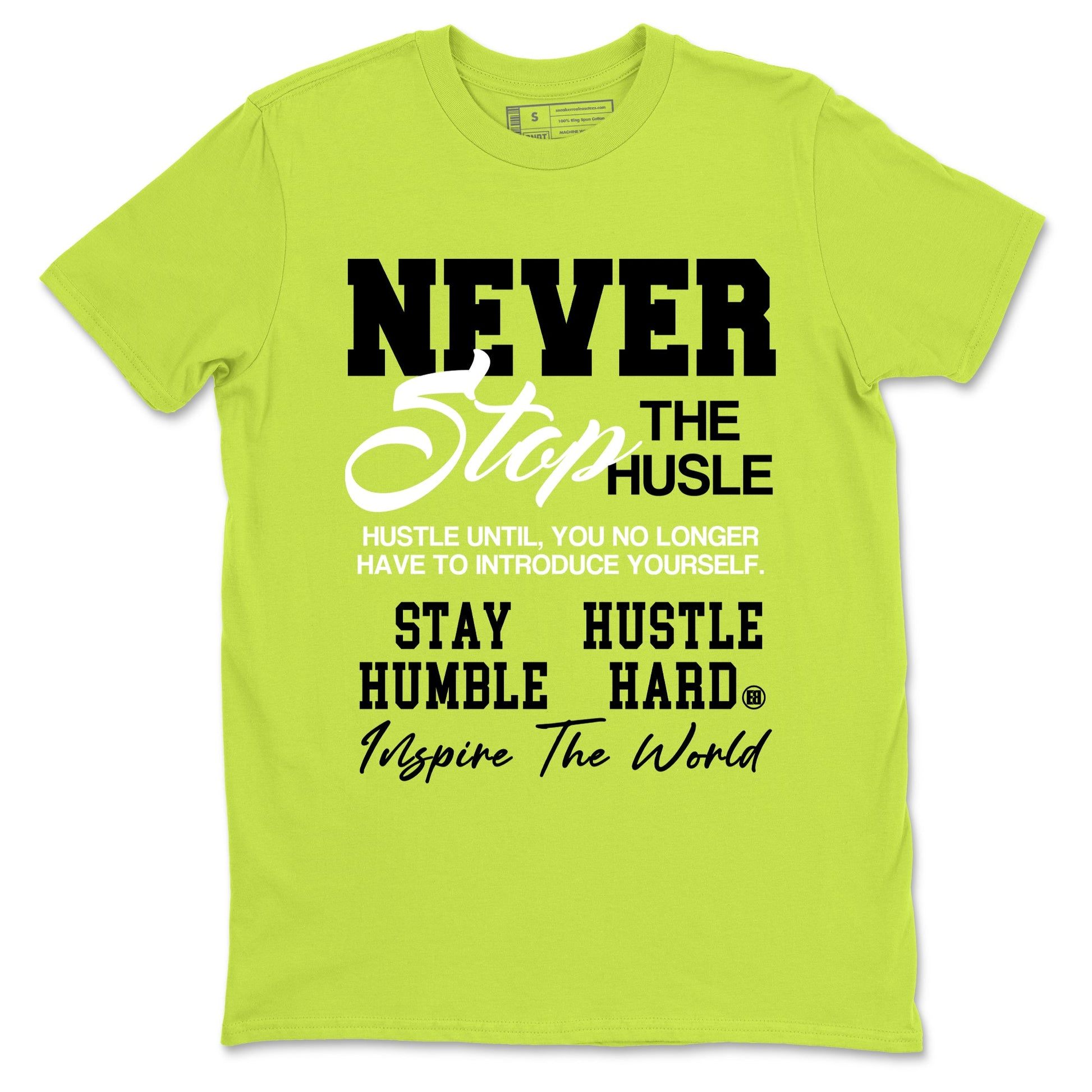 Foams One Black Volt shirts to match jordans Never Stop The Hustle sneaker match tees Air Foamposite One Black and Volt match shoes to clothes SNRT Sneaker Tees unisex cotton Safety Green 2 shirts