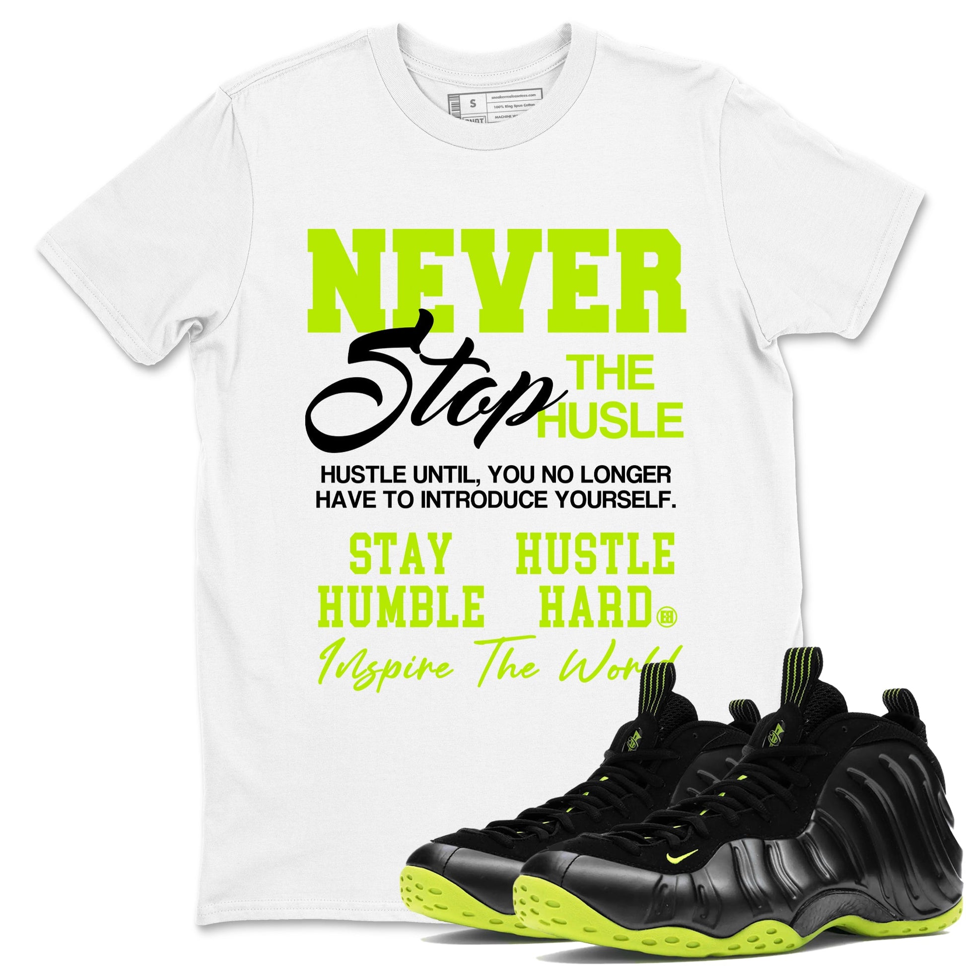 Foams One Black Volt shirts to match jordans Never Stop The Hustle sneaker match tees Air Foamposite One Black and Volt match shoes to clothes SNRT Sneaker Tees unisex cotton White 1 shirts