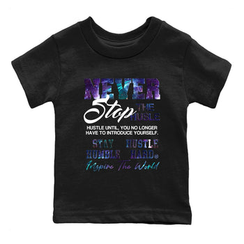Air Foamposite One Galaxy shirts to match jordans Never Stop The Hustle sneaker match tees Air Foamposite One Galaxy match shoes to clothes SNRT Sneaker Tees Youth Baby Black 2 tee
