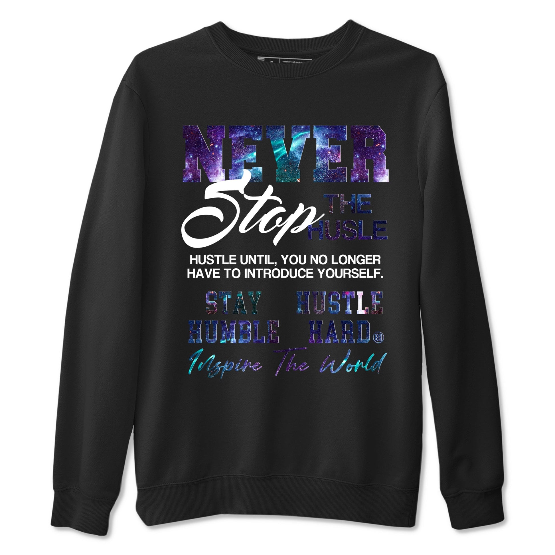 Air Foamposite One Galaxy shirts to match jordans Never Stop The Hustle sneaker match tees Air Foamposite One Galaxy match shoes to clothes SNRT Sneaker Tees unisex cotton Black 2 shirts