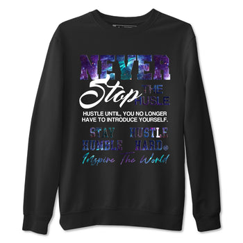 Air Foamposite One Galaxy shirts to match jordans Never Stop The Hustle sneaker match tees Air Foamposite One Galaxy match shoes to clothes SNRT Sneaker Tees unisex cotton Black 2 shirts