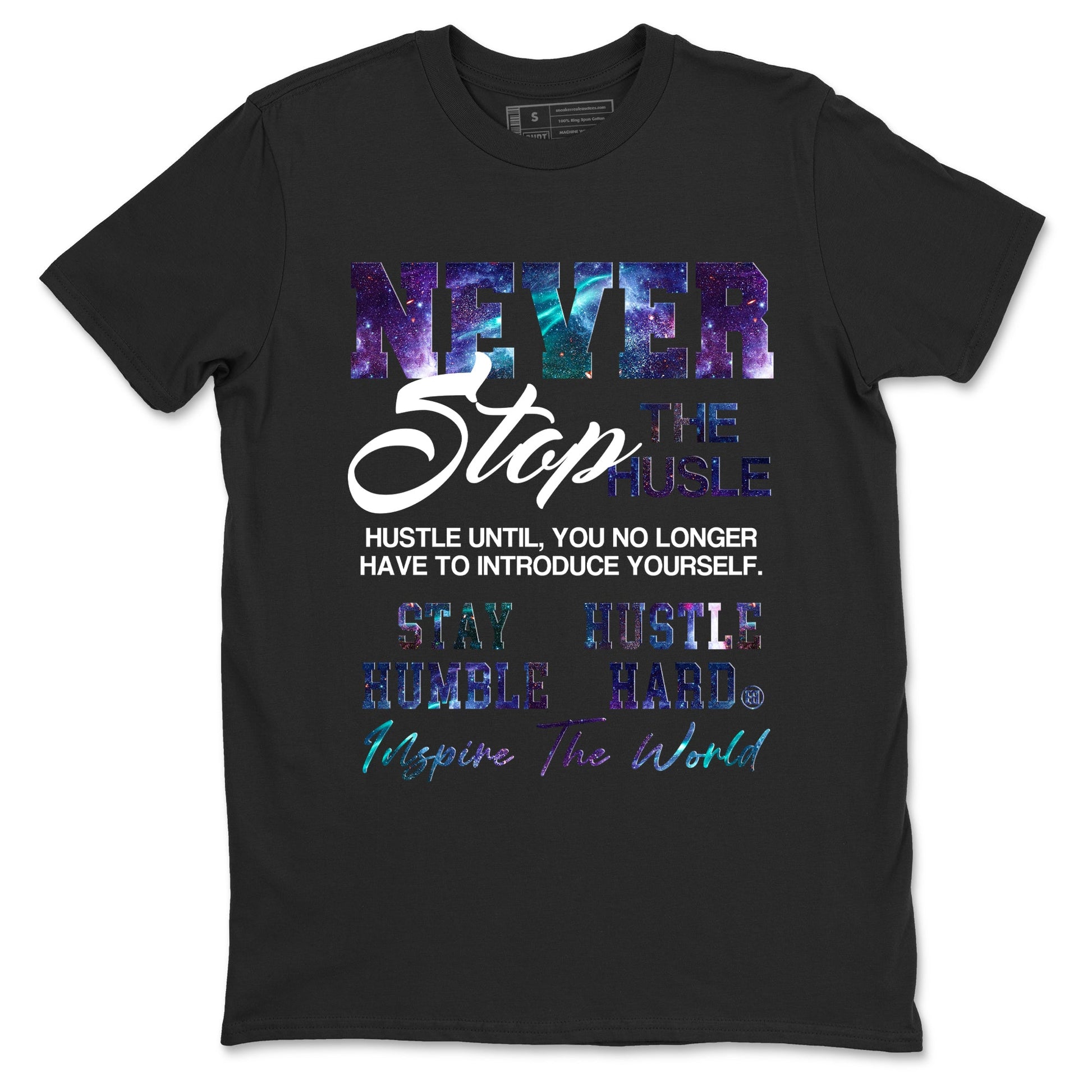 Air Foamposite One Galaxy shirts to match jordans Never Stop The Hustle sneaker match tees Air Foamposite One Galaxy match shoes to clothes SNRT Sneaker Tees unisex cotton Black 2 shirts
