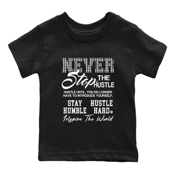 Never Stop The Hustle baby and kids t-shirt crafted for little sneakerheads to shine with the Air Foamposite One Triple White sneakers, displayed in Black 2.
