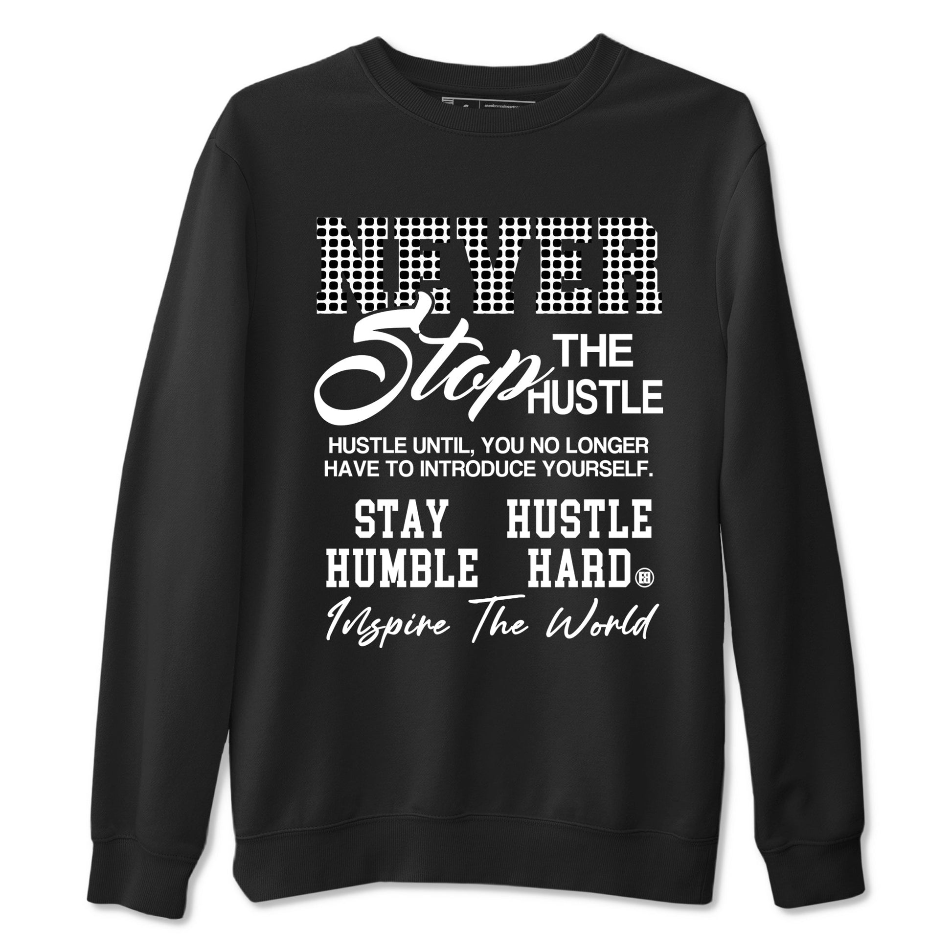 Never Stop The Hustle sneaker match t-shirt styled to complete your fit with the Air Foamposite One Triple White sneakers, graphic shirts in Black 2.
