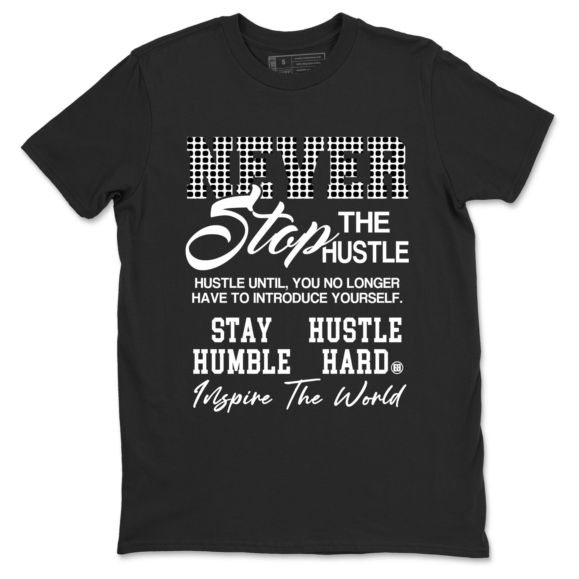 Never Stop The Hustle sneaker match t-shirt styled to complete your fit with the Air Foamposite One Triple White sneakers, graphic shirts in Black 2.