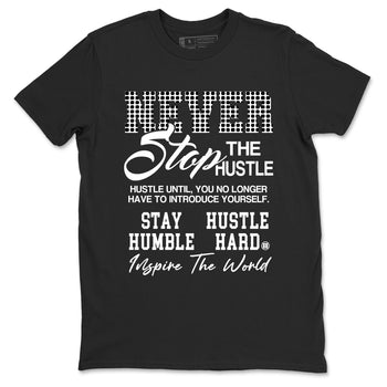 Never Stop The Hustle sneaker match t-shirt styled to complete your fit with the Air Foamposite One Triple White sneakers, graphic shirts in Black 2.