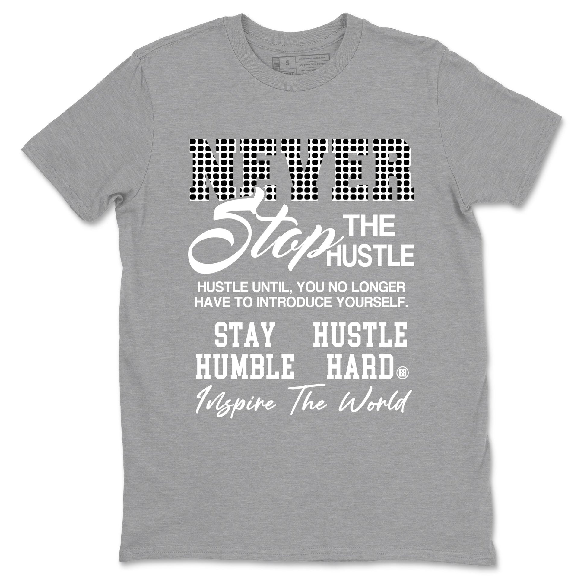 Never Stop The Hustle sneaker match t-shirt styled to complete your fit with the Air Foamposite One Triple White sneakers, graphic shirts in Heather Grey 2.