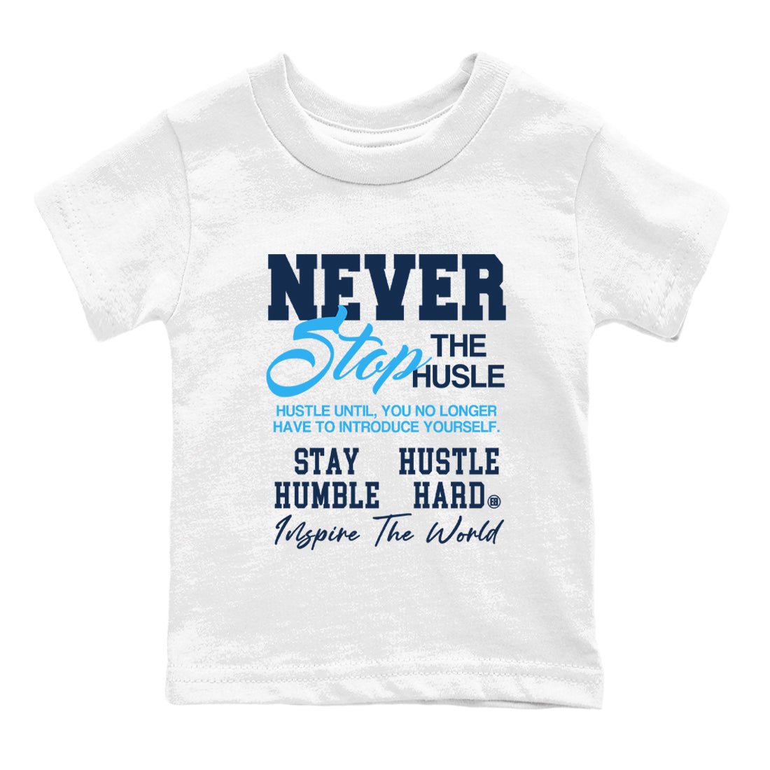 1s Obsidian shirts to match jordans Never Stop The Hustle shirts to match Jordans AJ1 Retro Low OG Obsidian match shoes to clothes SNRT Sneaker Tees Youth Baby White 2 tee