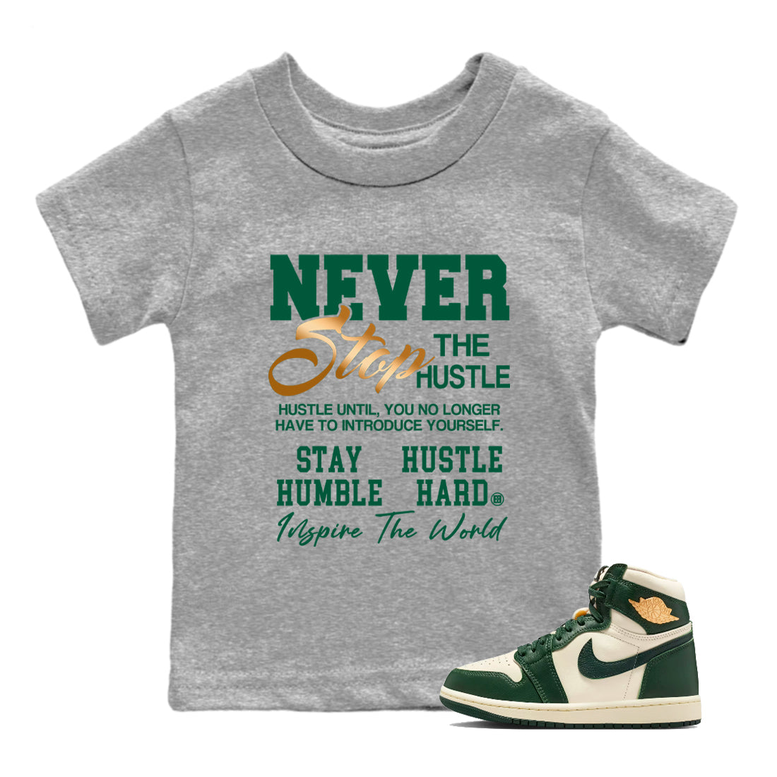 Sneaker Threads – Sneaker Tees To Match Air Jordan 1 Pro Green – Never Stop The Hustle Youth Graphic Tee Heather Grey 1. Perfect for Jordan releases 2025 colorways.