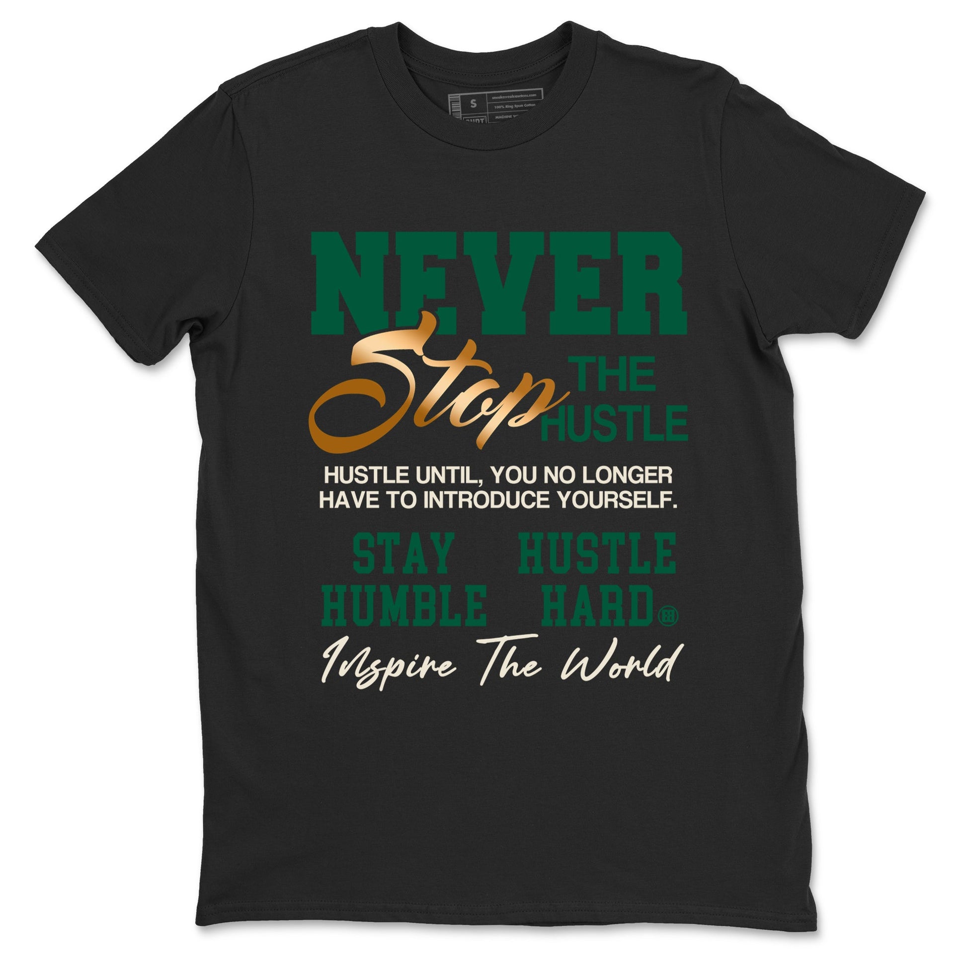 Sneaker Threads – Sneaker Tees To Match Air Jordan 1 Pro Green – Never Stop The Hustle Graphic Tee Black 2. Perfect for Jordan releases 2025 colorways.