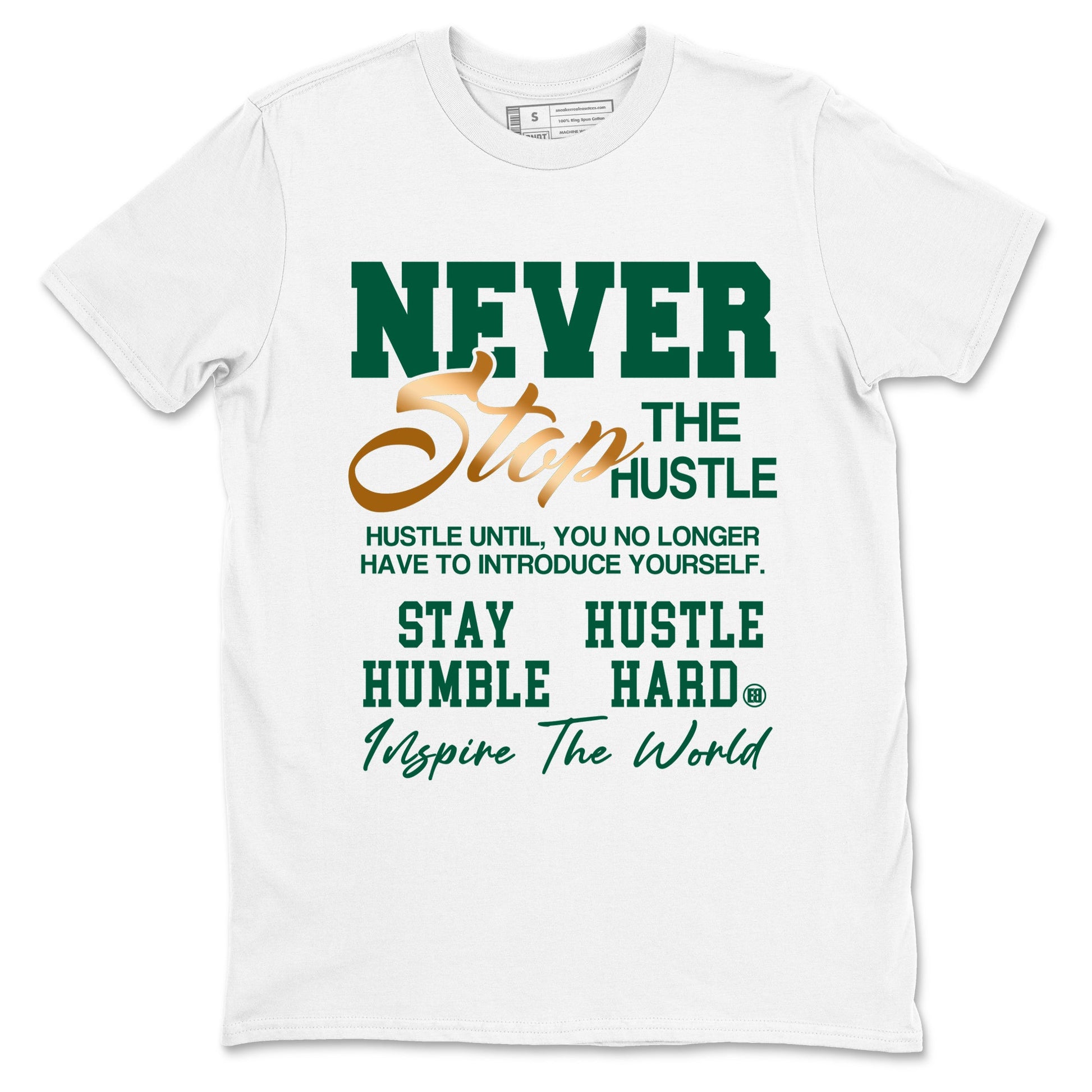 Sneaker Threads – Sneaker Tees To Match Air Jordan 1 Pro Green – Never Stop The Hustle Graphic Tee White 2. Perfect for Jordan releases 2025 colorways.