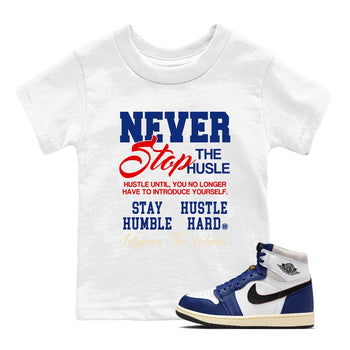 1s Rare Air shirts to match jordans Never Stop The Hustle sneaker match tees Air Jordan 1 High OG Rare Air Deep Royal Blue match shoes to clothes SNRT Sneaker Tees Youth Baby White 1 tee