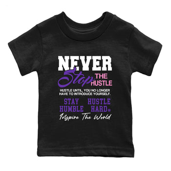 Sneaker match tees – Sneaker Tees To Match Air Jordan 11 Canyon Purple Shoes – Never Stop The Hustle Kids T-Shirt Black 2