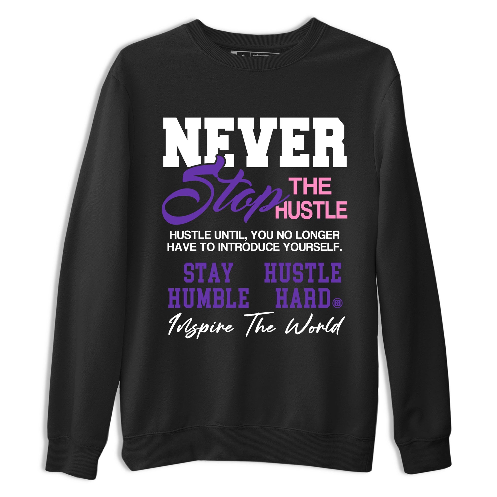 Sneaker match tees – Sneaker Tees To Match Air Jordan 11 Canyon Purple Shoes – Never Stop The Hustle Tee Black 2