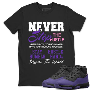 Sneaker match tees – Sneaker Tees To Match Air Jordan 11 Canyon Purple Shoes – Never Stop The Hustle Tee Black 1