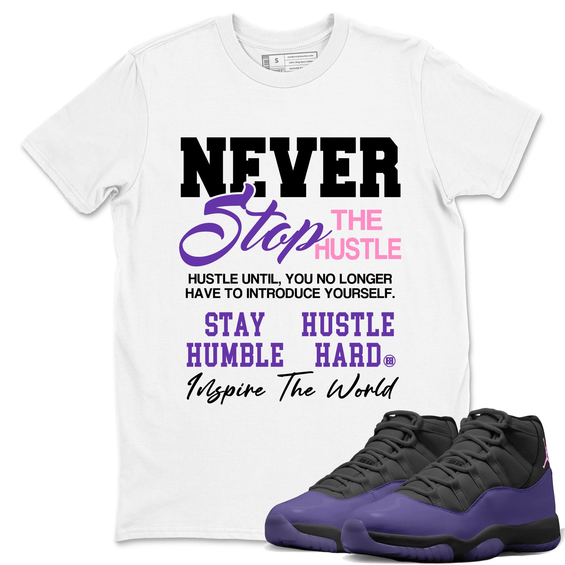 Sneaker match tees – Sneaker Tees To Match Air Jordan 11 Canyon Purple Shoes – Never Stop The Hustle Tee White 1