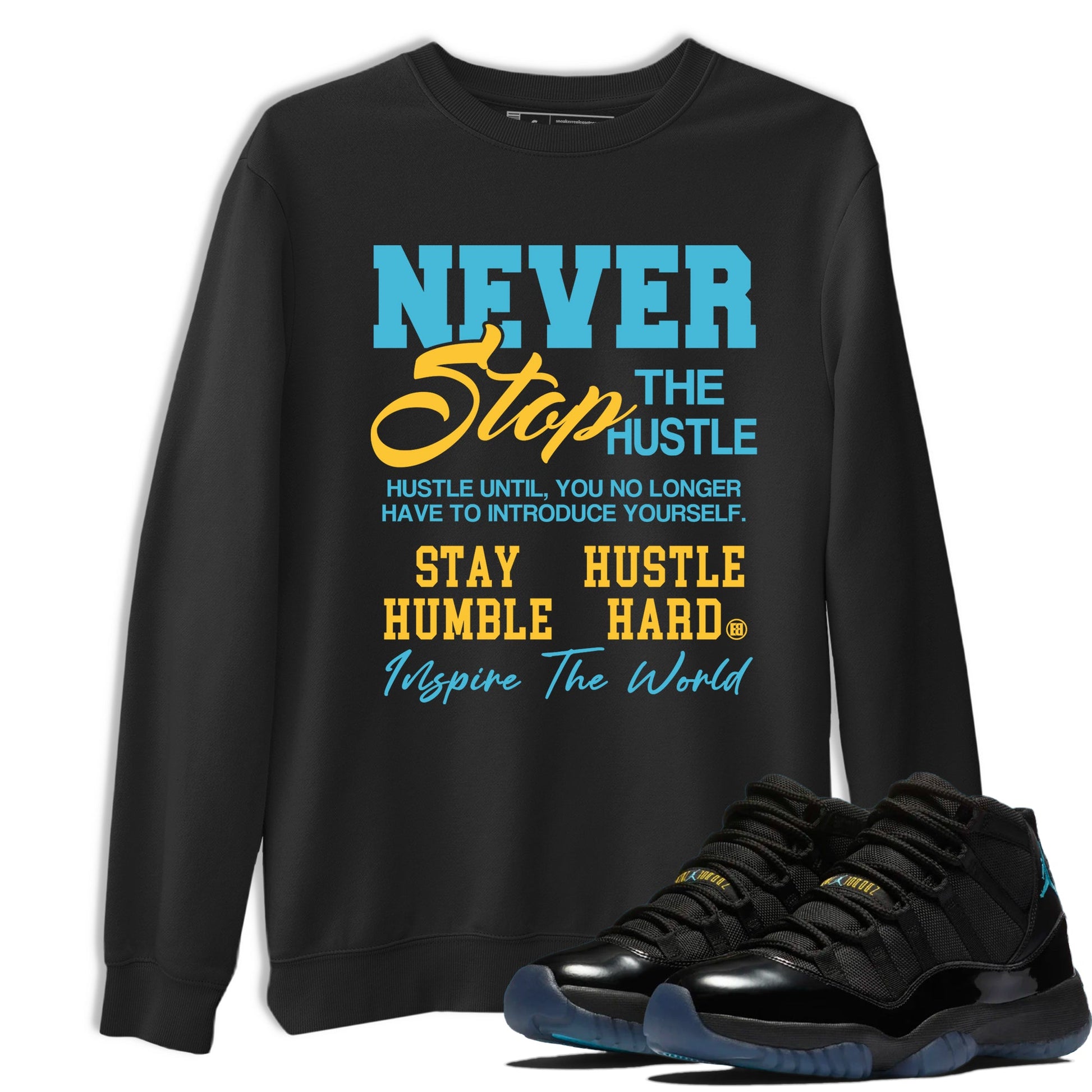 Sneaker match tees – Sneaker Tees To Match Air Jordan 11 Gamma Shoes – Never Stop The Hustle Tee Black 1