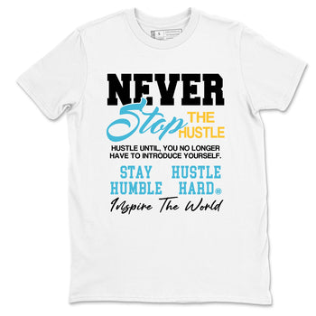 Sneaker match tees – Sneaker Tees To Match Air Jordan 11 Gamma Shoes – Never Stop The Hustle Tee White 2