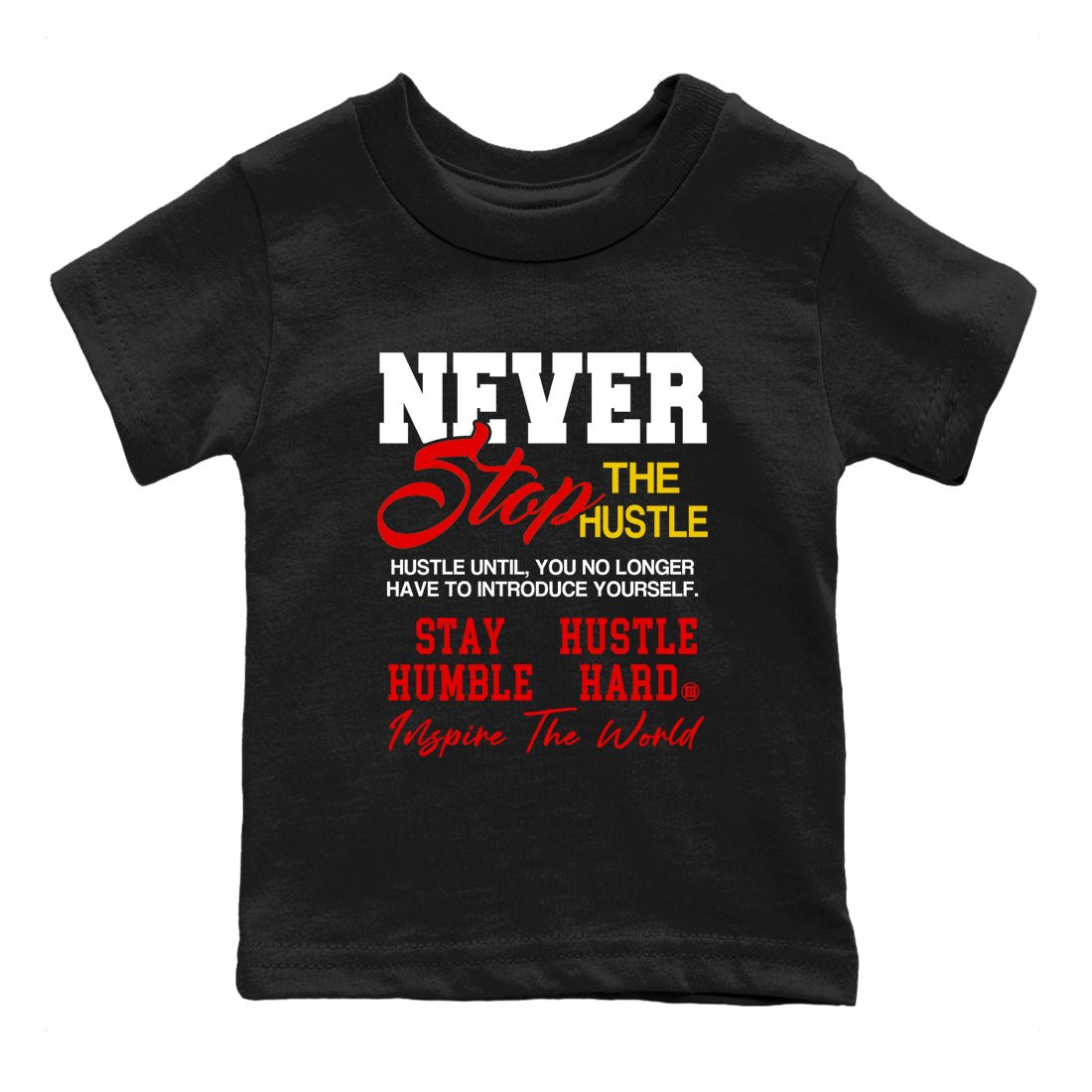 Never Stop The Hustle baby and kids t-shirt crafted for little sneakerheads to shine with the Air Jordan 14 Challenge Red sneakers, displayed in Black 2.