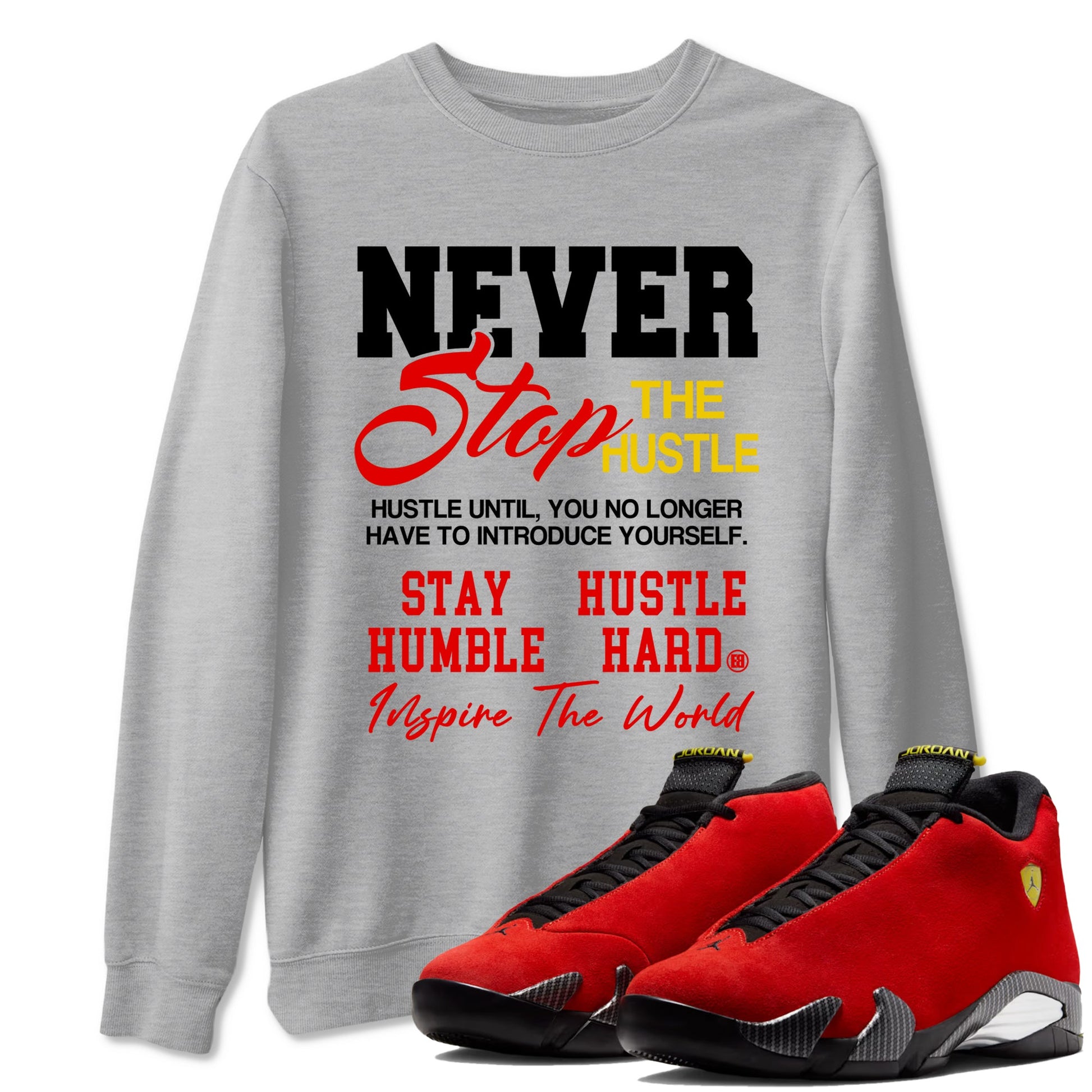 Never Stop The Hustle sneaker match t-shirt styled to complete your fit with the Air Jordan 14 Challenge Red sneakers, graphic shirts in Heather Grey 1.