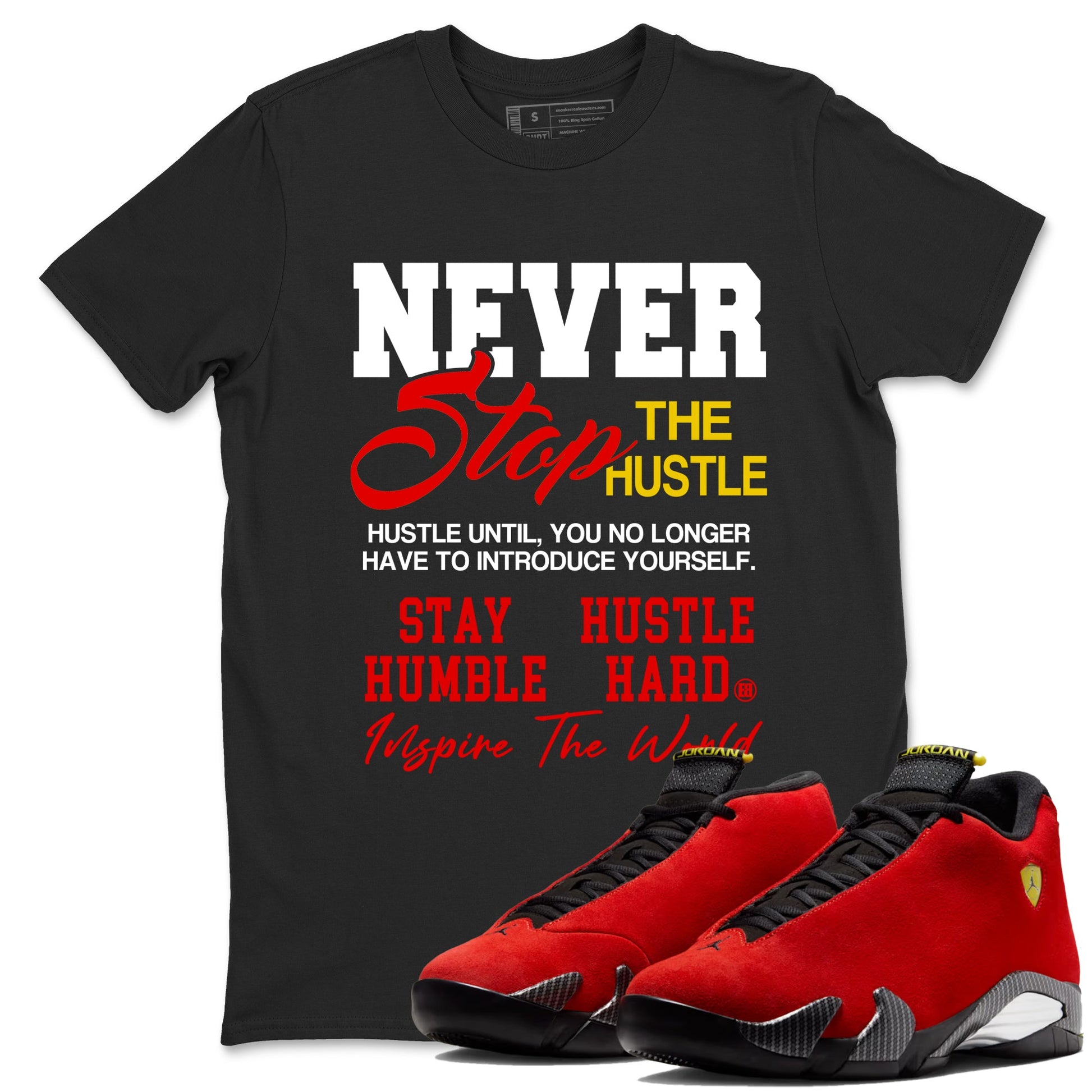 Never Stop The Hustle sneaker match t-shirt styled to complete your fit with the Air Jordan 14 Challenge Red sneakers, graphic shirts in Black 1.