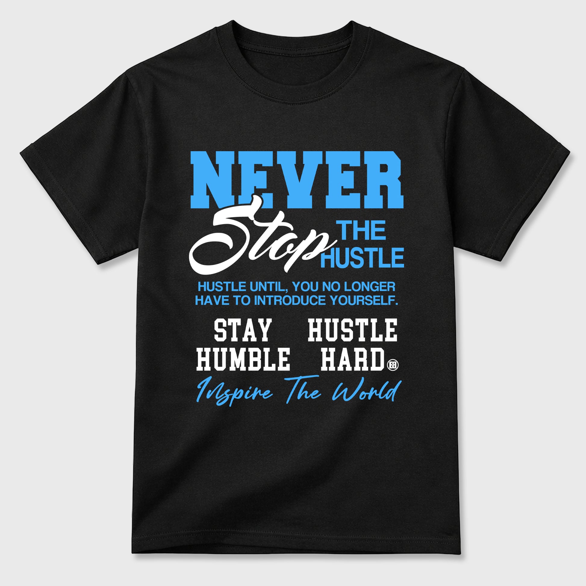 Sneaker match tees – Sneaker Tees To Match Air Jordan 14 University Blue Shoes – Never Stop The Hustle Tee Black 2