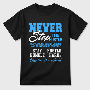 Sneaker match tees – Sneaker Tees To Match Air Jordan 14 University Blue Shoes – Never Stop The Hustle Tee Black 2