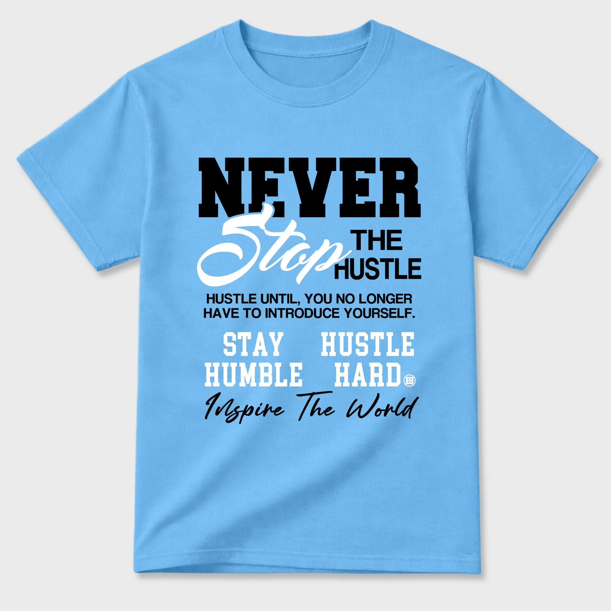 Sneaker match tees – Sneaker Tees To Match Air Jordan 14 University Blue Shoes – Never Stop The Hustle Tee Carolina Blue 2