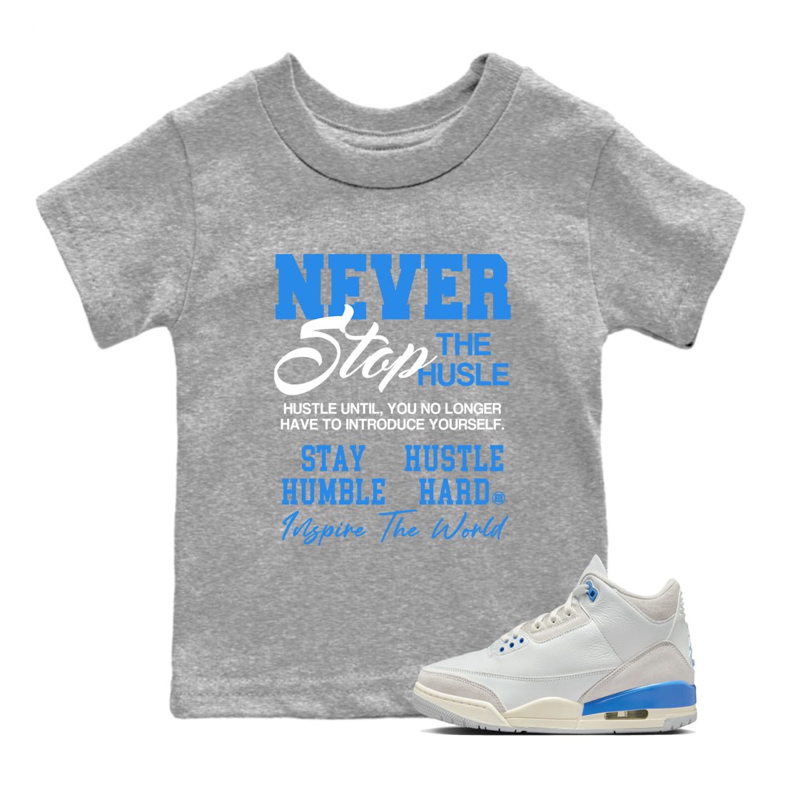 Air Jordan 3s Lucky Shorts shirts to match jordans Never Stop The Hustle best t shirts to wear with jordans Air Jordan 3 Lucky Shorts match shoes to clothes SNRT Sneaker Tees Youth Baby Heather Grey 1 tee