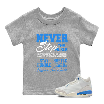 Air Jordan 3s Lucky Shorts shirts to match jordans Never Stop The Hustle best t shirts to wear with jordans Air Jordan 3 Lucky Shorts match shoes to clothes SNRT Sneaker Tees Youth Baby Heather Grey 1 tee