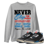 3s Rare Air shirts to match jordans Never Stop The Hustle best t shirts to wear with jordans Air Jordan 3 OG Rare Air match shoes to clothes SNRT Sneaker Tees unisex cotton Heather Grey 1 shirts