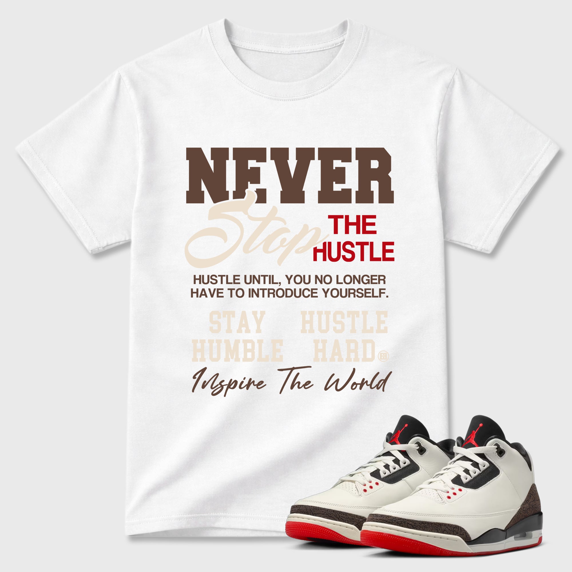 Sneakerfit Streetwear outfit, Sneaker Tees To Match Air Jordan 3 World's Best Dad – Never Stop the Hustle Graphic Tee White 1