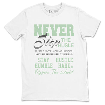 4s seafoam shirts to match jordans Never Stop The Hustle sneaker match tees Air Jordan 4 Abundance match shoes to clothes SNRT Sneaker Tees unisex cotton White 2 shirts