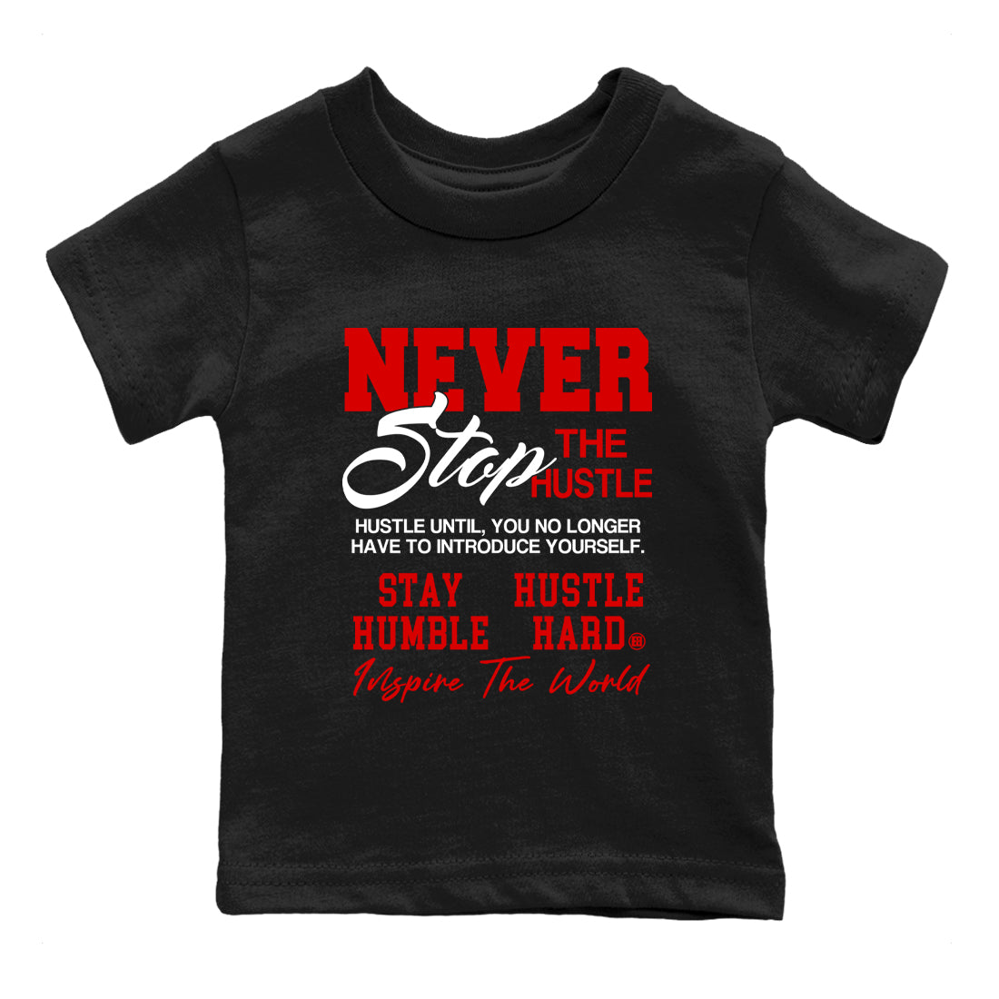 5s Fire Red Sneaker match tees – Sneaker Tees To Match Jordan 5 Retro Fire Red Sneakers – Never Stop The Hustle Kids Graphic T-Shirt Black 2
