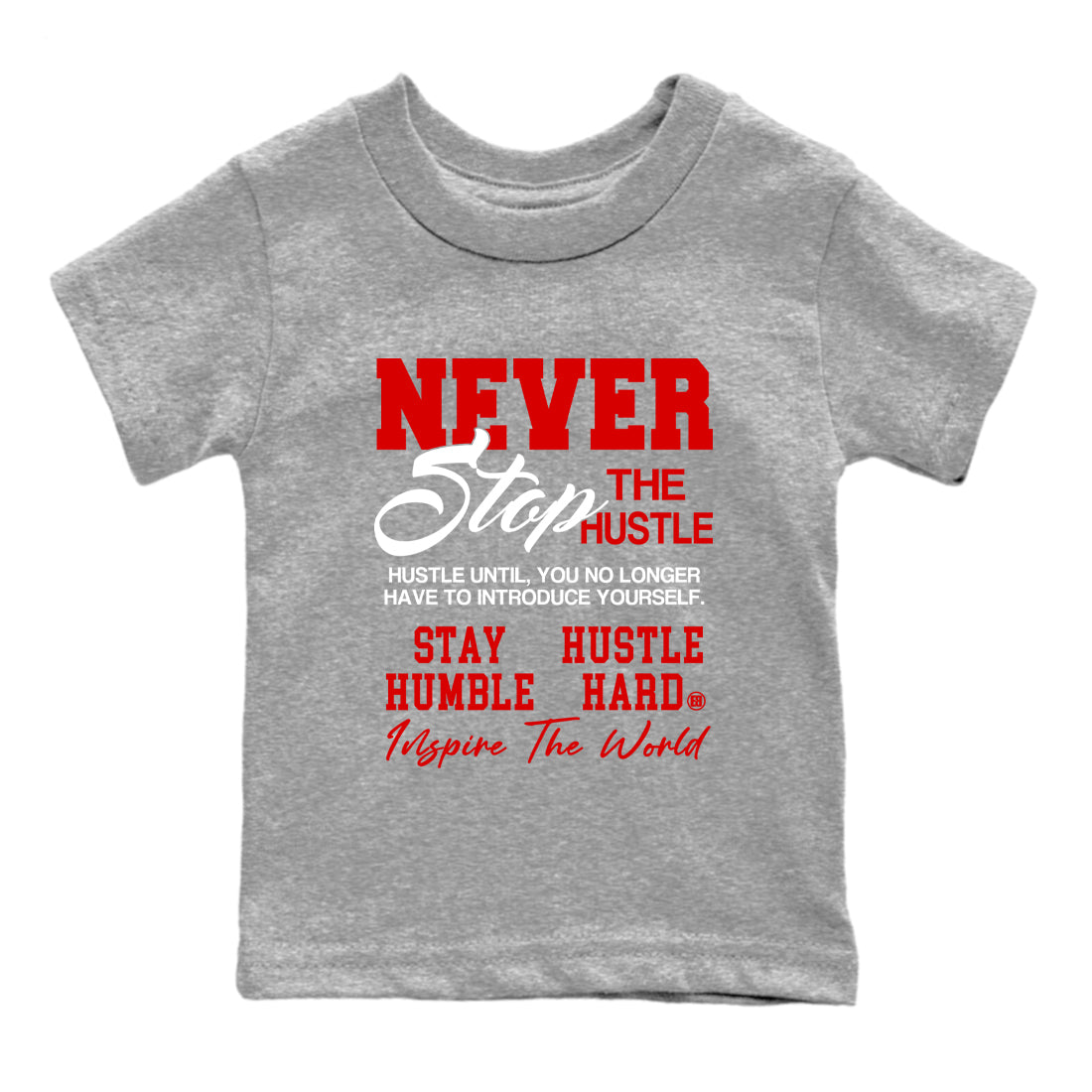 5s Fire Red Sneaker match tees – Sneaker Tees To Match Jordan 5 Retro Fire Red Sneakers – Never Stop The Hustle Kids Graphic T-Shirt Heather Grey 2