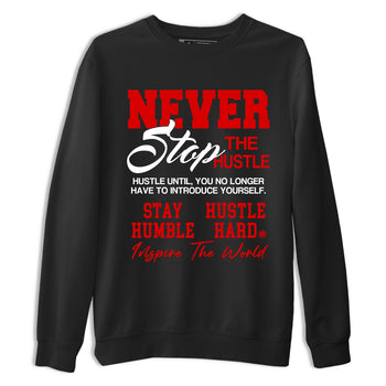5s Fire Red Sneaker match tees – Sneaker Tees To Match Jordan 5 Retro Fire Red Sneakers – Never Stop The Hustle Graphic Tee Black 2