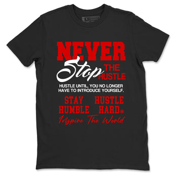 5s Fire Red Sneaker match tees – Sneaker Tees To Match Jordan 5 Retro Fire Red Sneakers – Never Stop The Hustle Graphic Tee Black 2