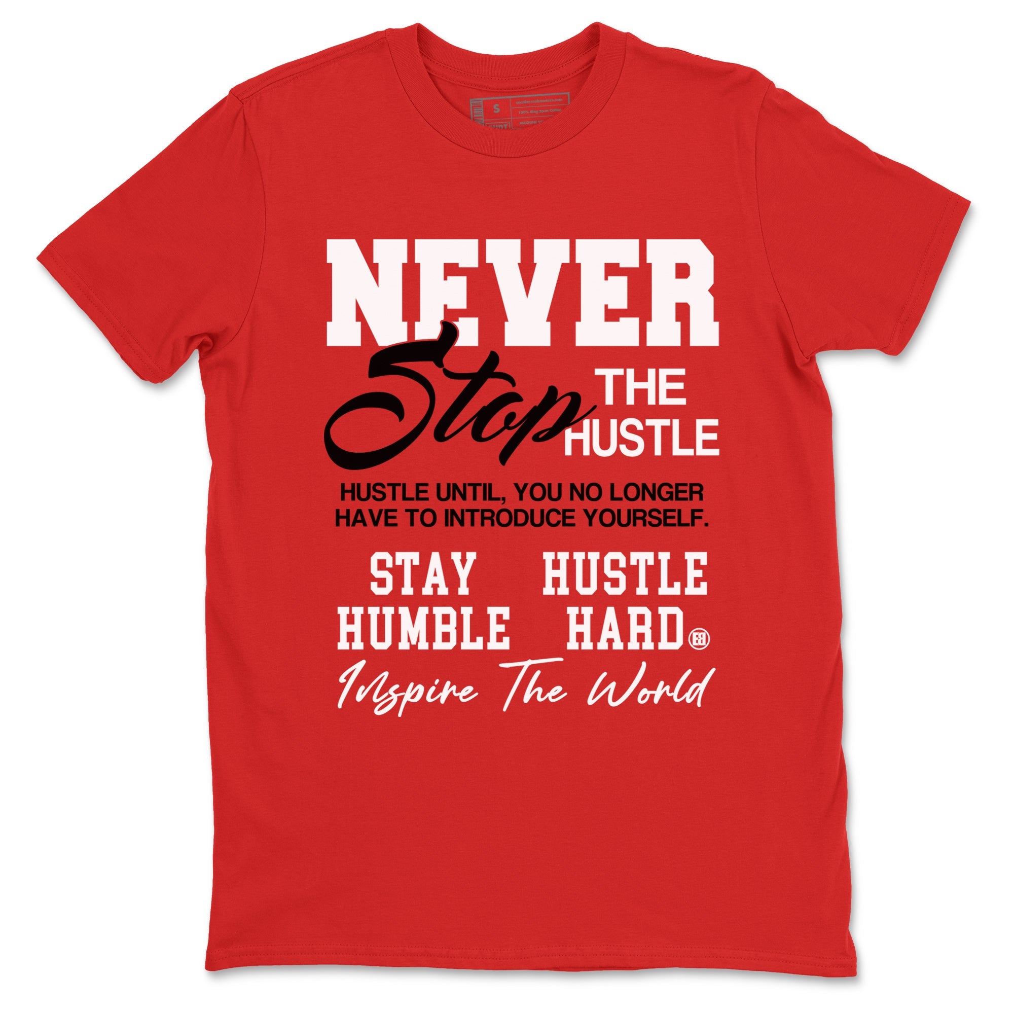 5s Fire Red Sneaker match tees – Sneaker Tees To Match Jordan 5 Retro Fire Red Sneakers – Never Stop The Hustle Graphic Tee Red 2