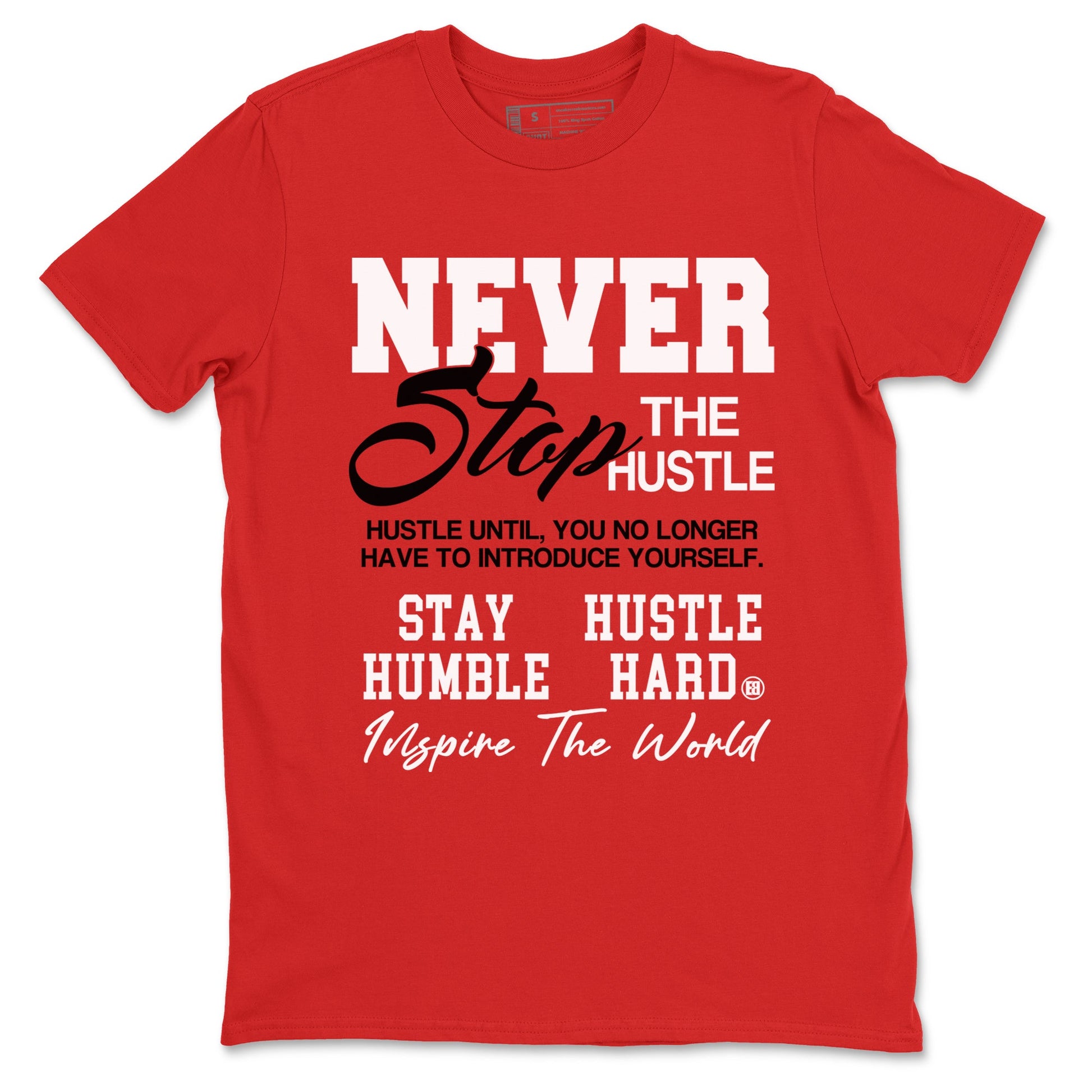5s Fire Red Sneaker match tees – Sneaker Tees To Match Jordan 5 Retro Fire Red Sneakers – Never Stop The Hustle Graphic Tee Red 2