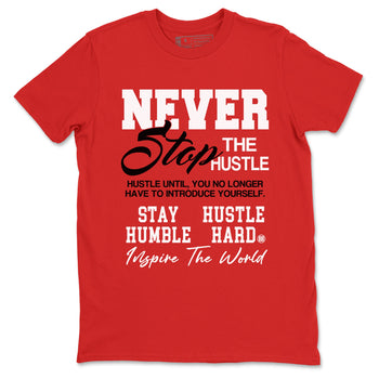 5s Fire Red Sneaker match tees – Sneaker Tees To Match Jordan 5 Retro Fire Red Sneakers – Never Stop The Hustle Graphic Tee Red 2
